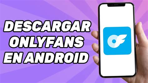 Cómo DESCARGAR ONLYFANS App En Android